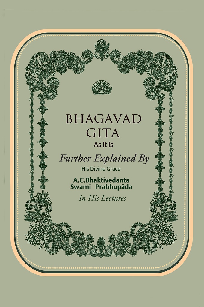 Bhagavad Gita As It Is - Further Explained : English